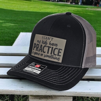 Baseball Hat "I Can't My Kids Have Practice" Black Gray Cap, Fun Parenting Hat, Funny Gift for Parents, leather patch